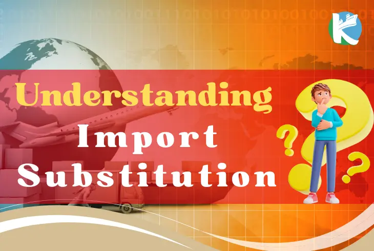 The Impact of Import Substitution on Trade and Economy Investment